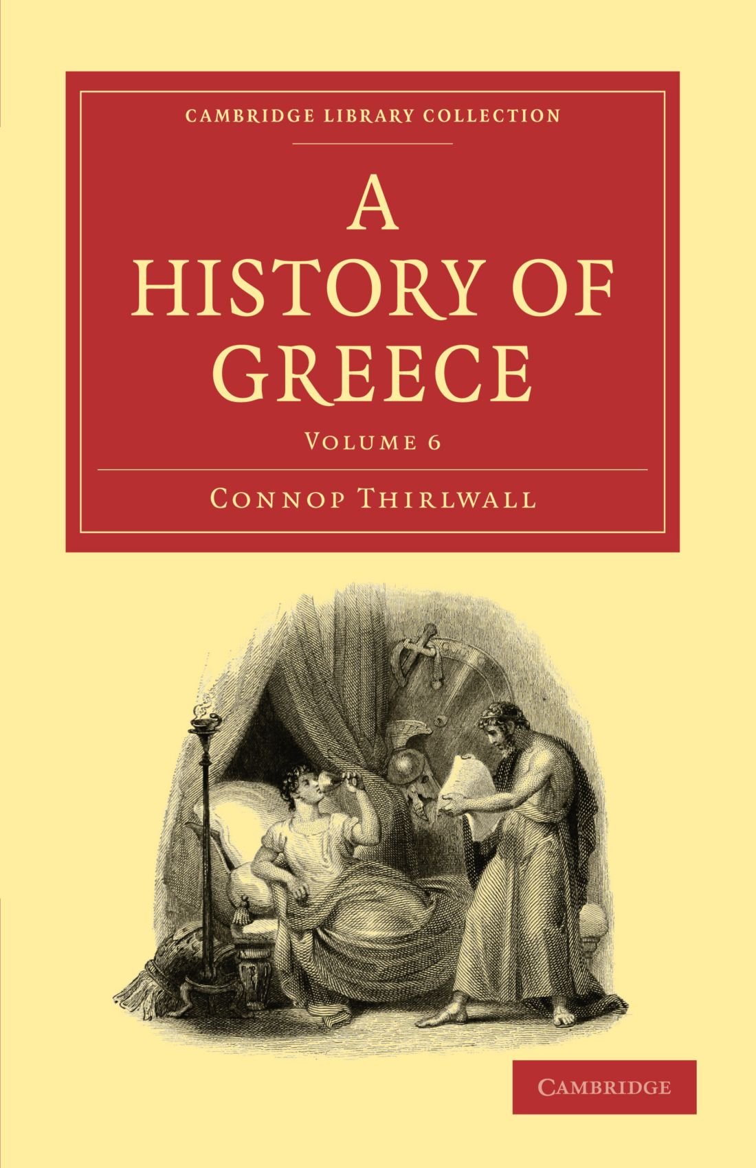 A History of Greece Thirlwall Paperback Cambridge University Press Volume 6