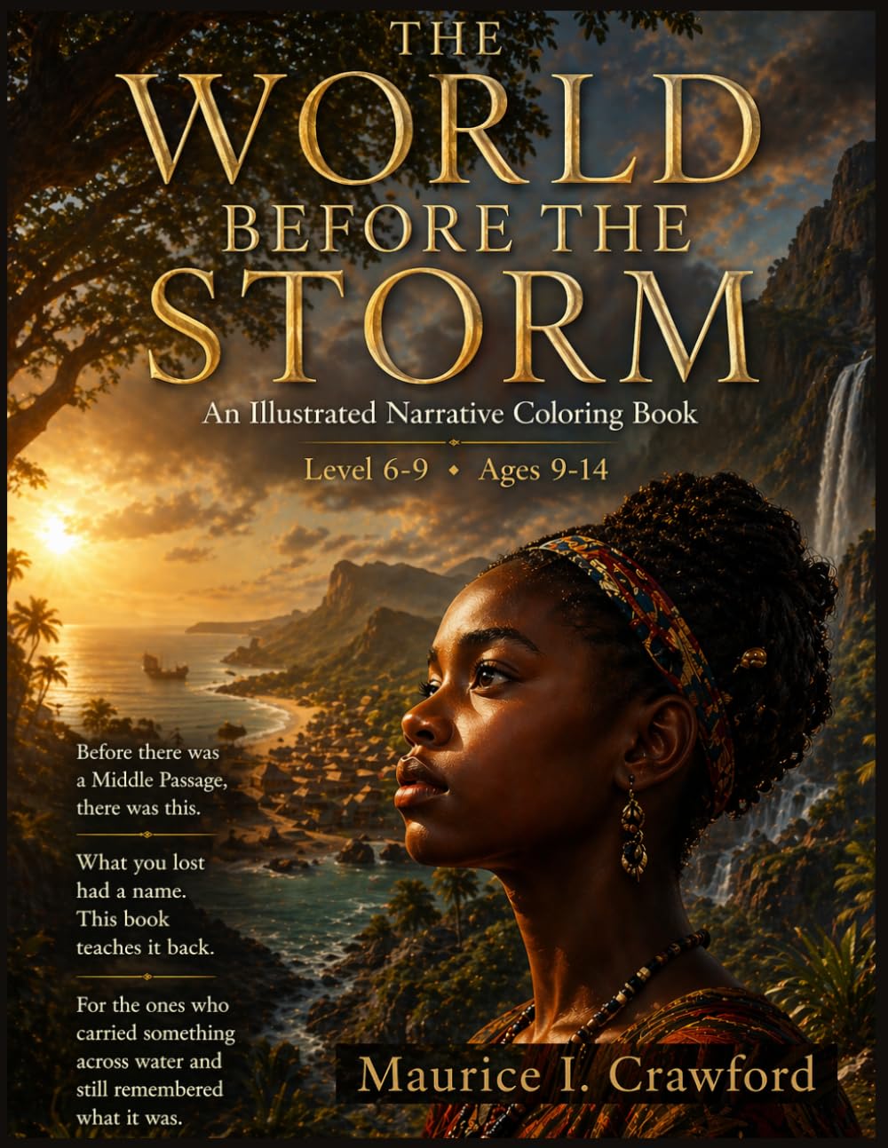 THE WORLD BEFORE THE STORM: An Illustrated Narrative Coloring Book