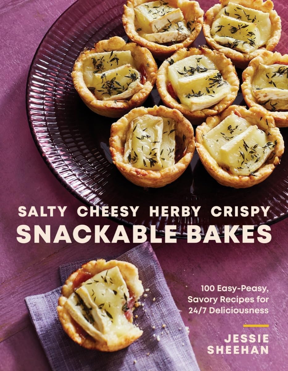 Salty, Cheesy, Herby, Crispy Snackable Bakes: 100 Easy-peasy, Savory Recipes for 24/7 Deliciousness Hardcover – 24 September 2024