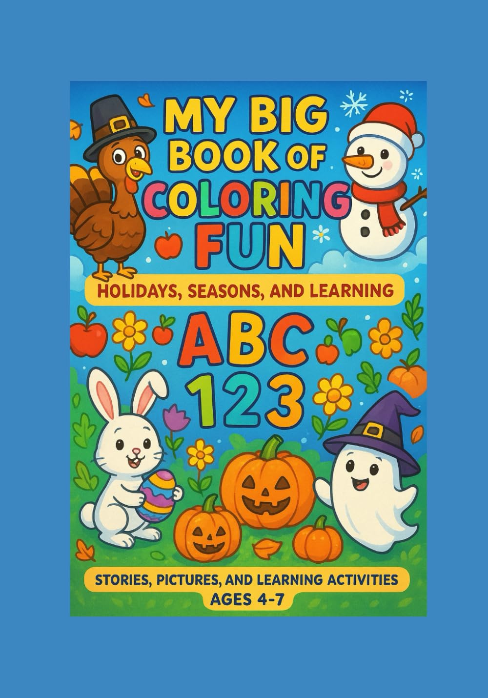 My Big Book of Colouring Fun: Thanksgiving and Christmas Stories (Children Educational Fun Books)
