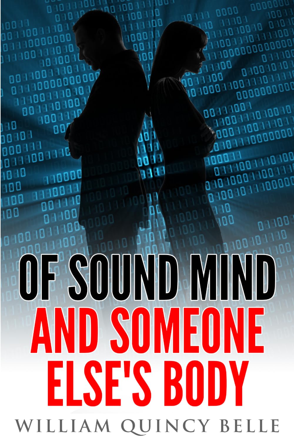 Of Sound Mind and Someone Else's Body