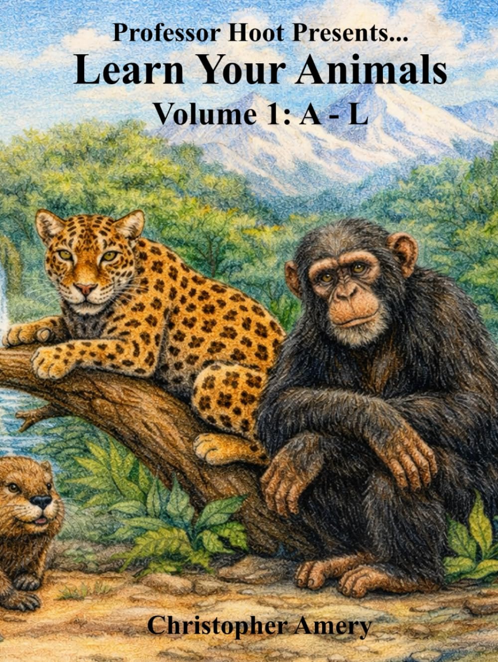 Professor Hoot Presents: Learn Your Animals Volume 1 A to L