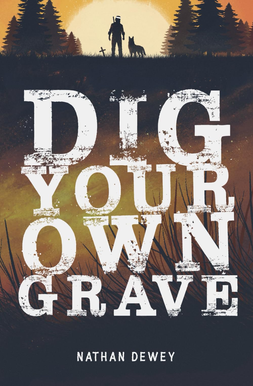 Dig Your Own Grave