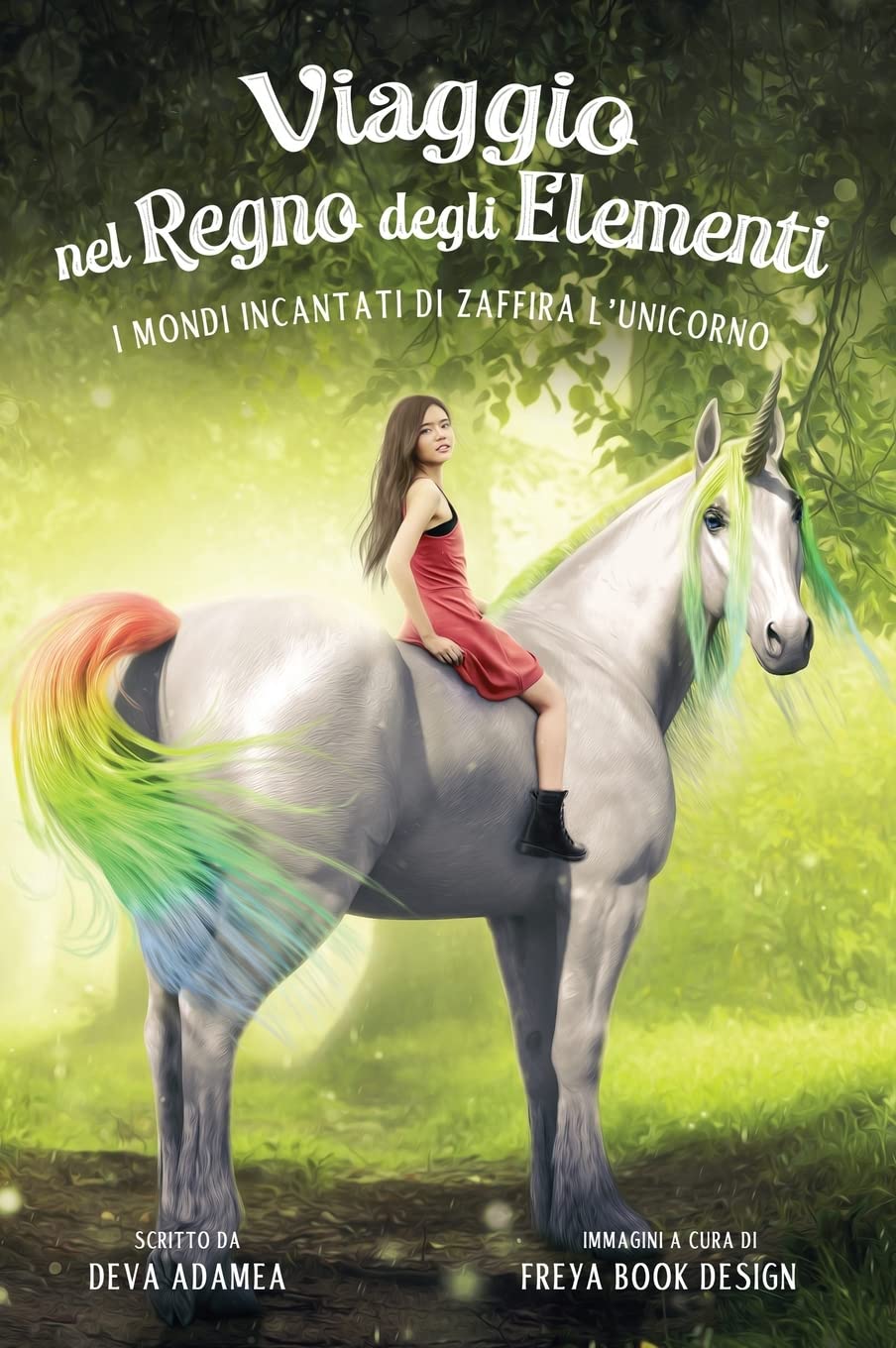 Viaggio nel Regno degli Elementi (I Mondi Incantati di Zaffira l'Unicorno)