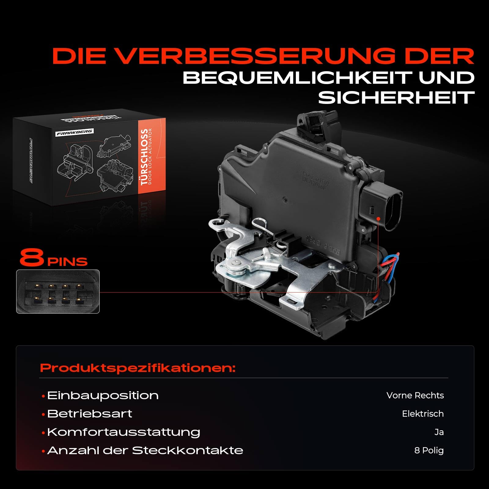 Frankberg Türschloss Stellmotor Vorne Rechts 8-Polig Kompatibel mit Arosa 1997-2004 Octavia I 1996-2010 B.o.r.a 1998-2013 Golf IV 1997-2006 P.a.s.s.a.t 1996-2005