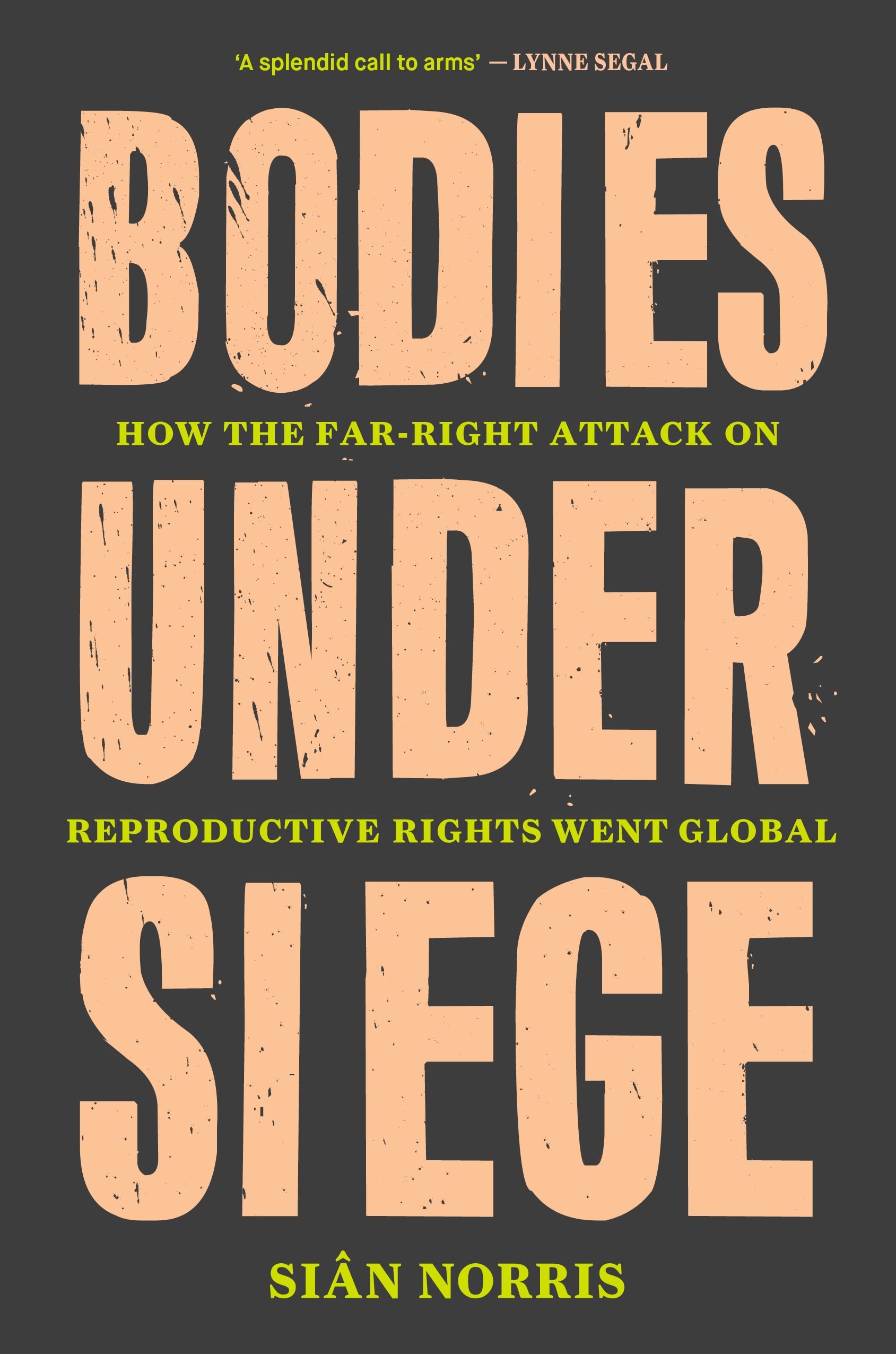 Bodies Under Siege by Sian Norris - 9781839764738