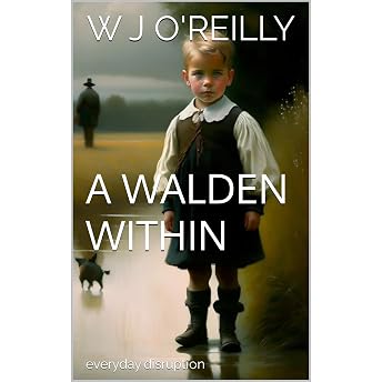 A Walden Within Audiobook by W J O'Reilly episode artwork