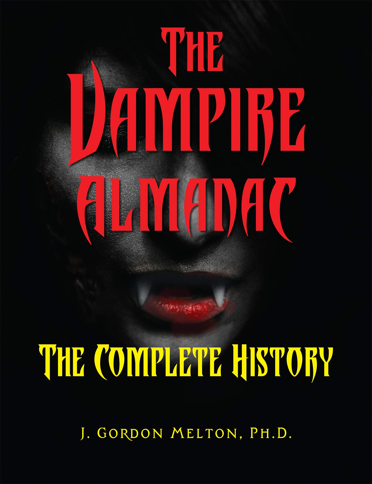 Cover of The Vampire Almanac: The Complete History