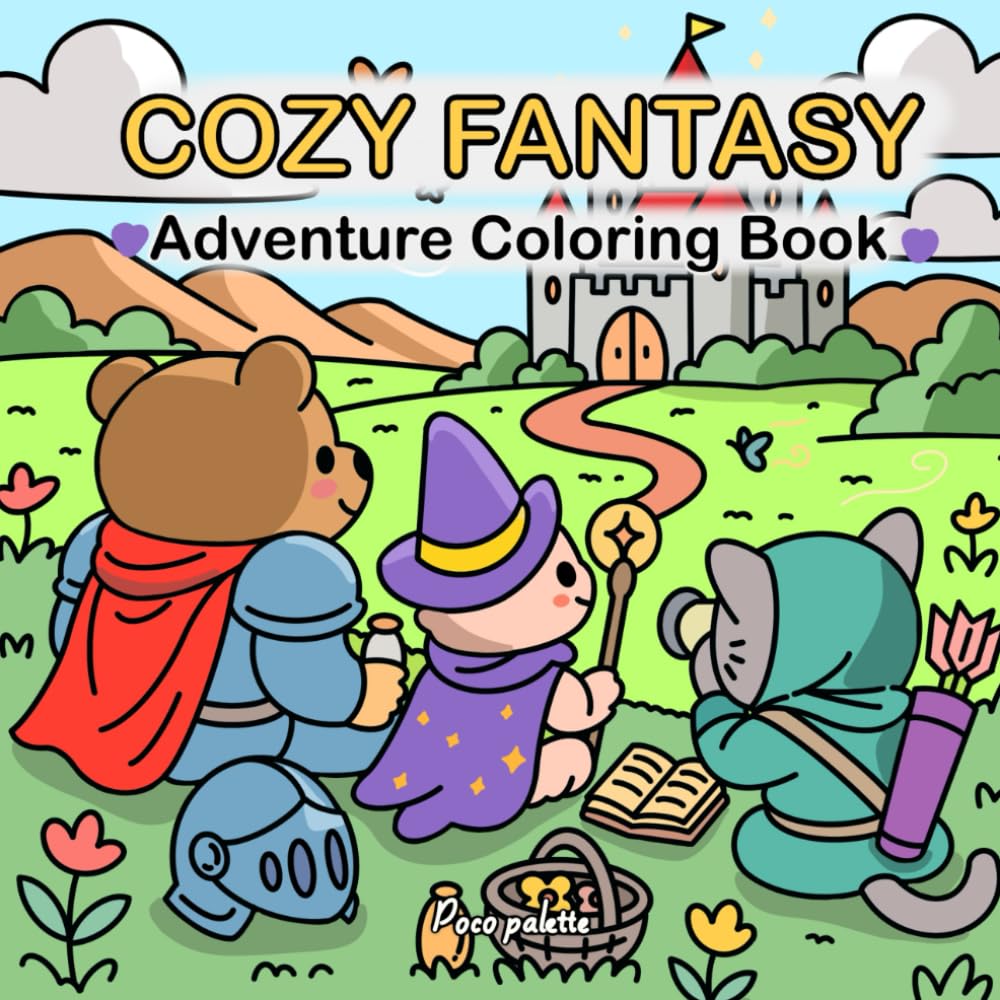 Cozy Fantasy Adventure Coloring Book: For Adults and Teens Seeking Relaxation and Stress Relief, Featuring 41 Hand-Drawn Illustrations of Magic, Dragons, and Whimsical Adventures