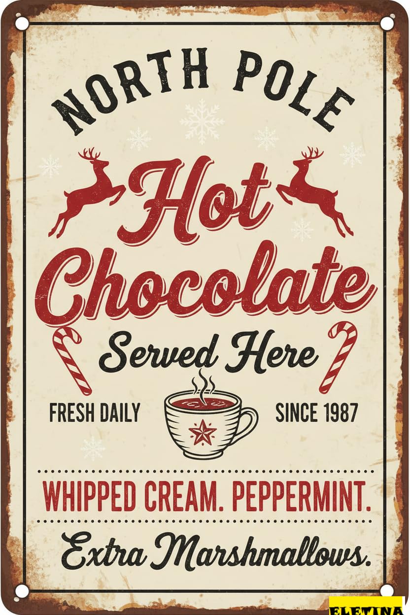 Vintage Metal Tin Sign North Pole Hot Chocolate Served Here Farmhouse Christmas Decor Retro Poster Kitchen Cafe Bar Home Wall Decor Art Winter Decoration Plaque 8x12 Inch