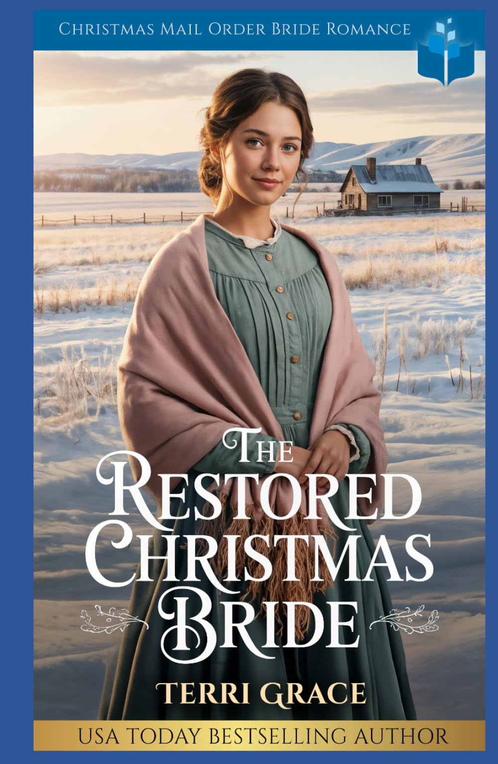 The Restored Christmas Bride: Christmas Mail Order Bride Romance (Christmas Mail Order Brides Western Romance)