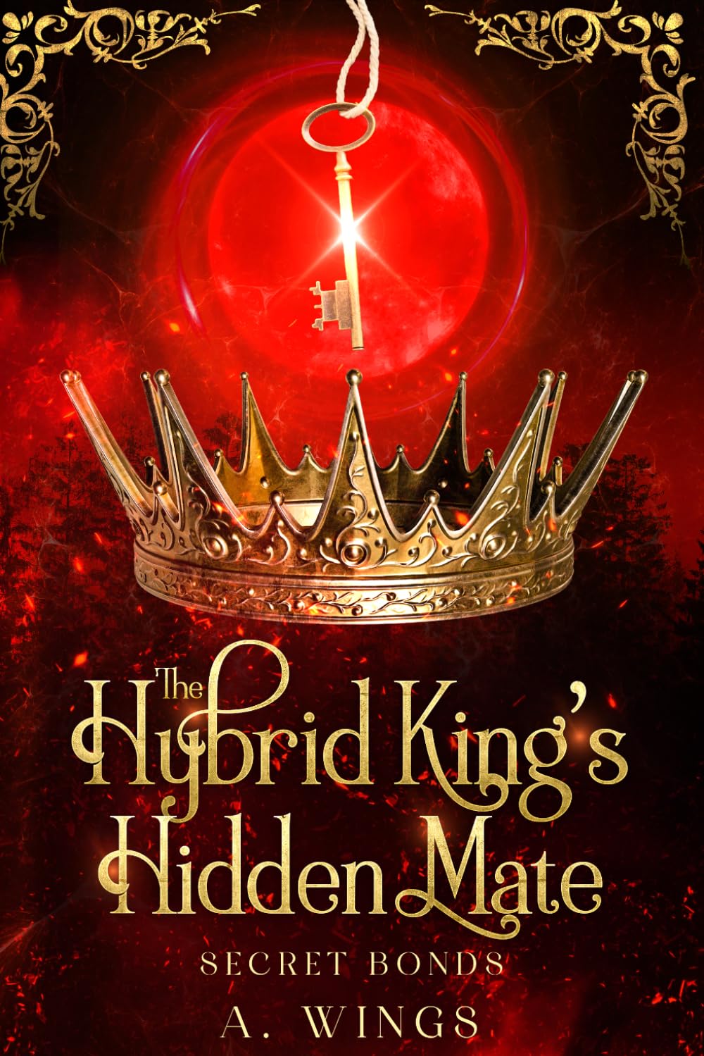 The Hybrid King's Hidden Mate (Book 1 of Secret Bonds)