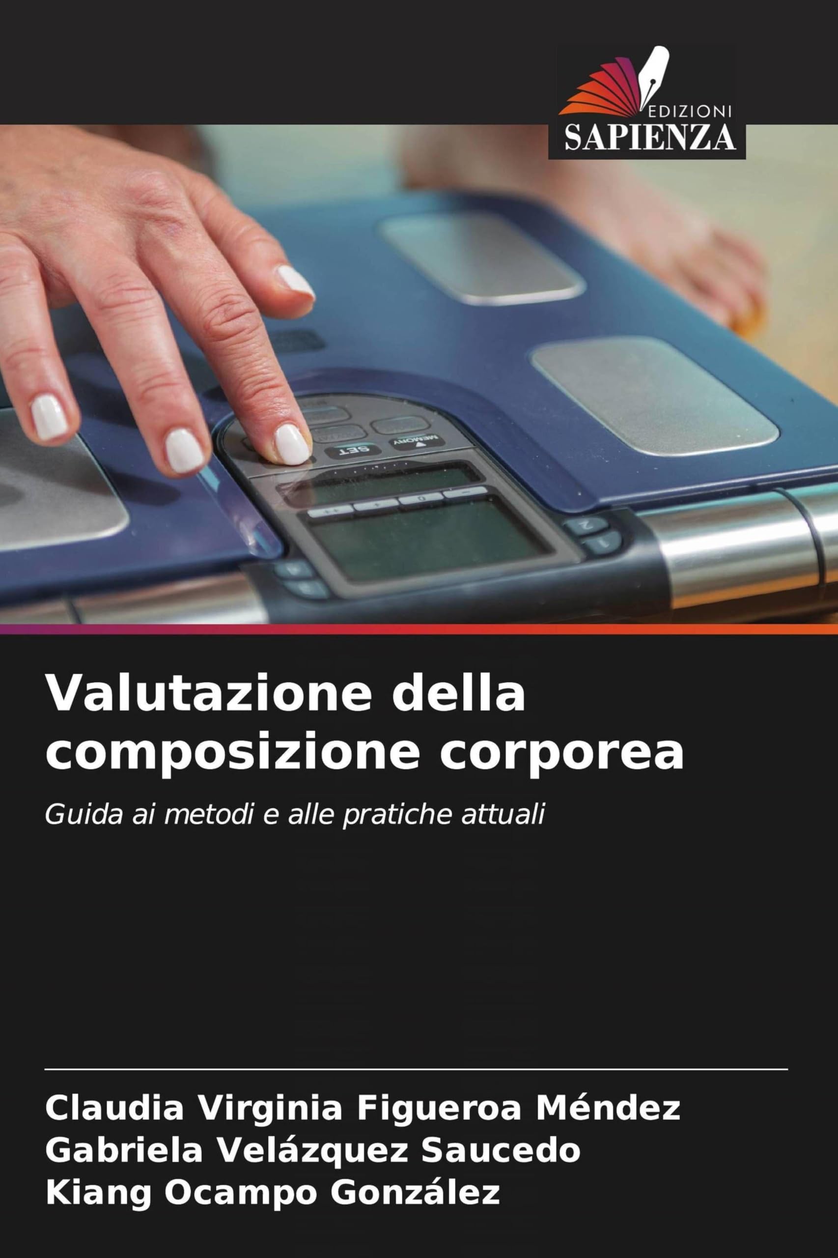 Valutazione della composizione corporea: Guida ai metodi e alle pratiche attuali