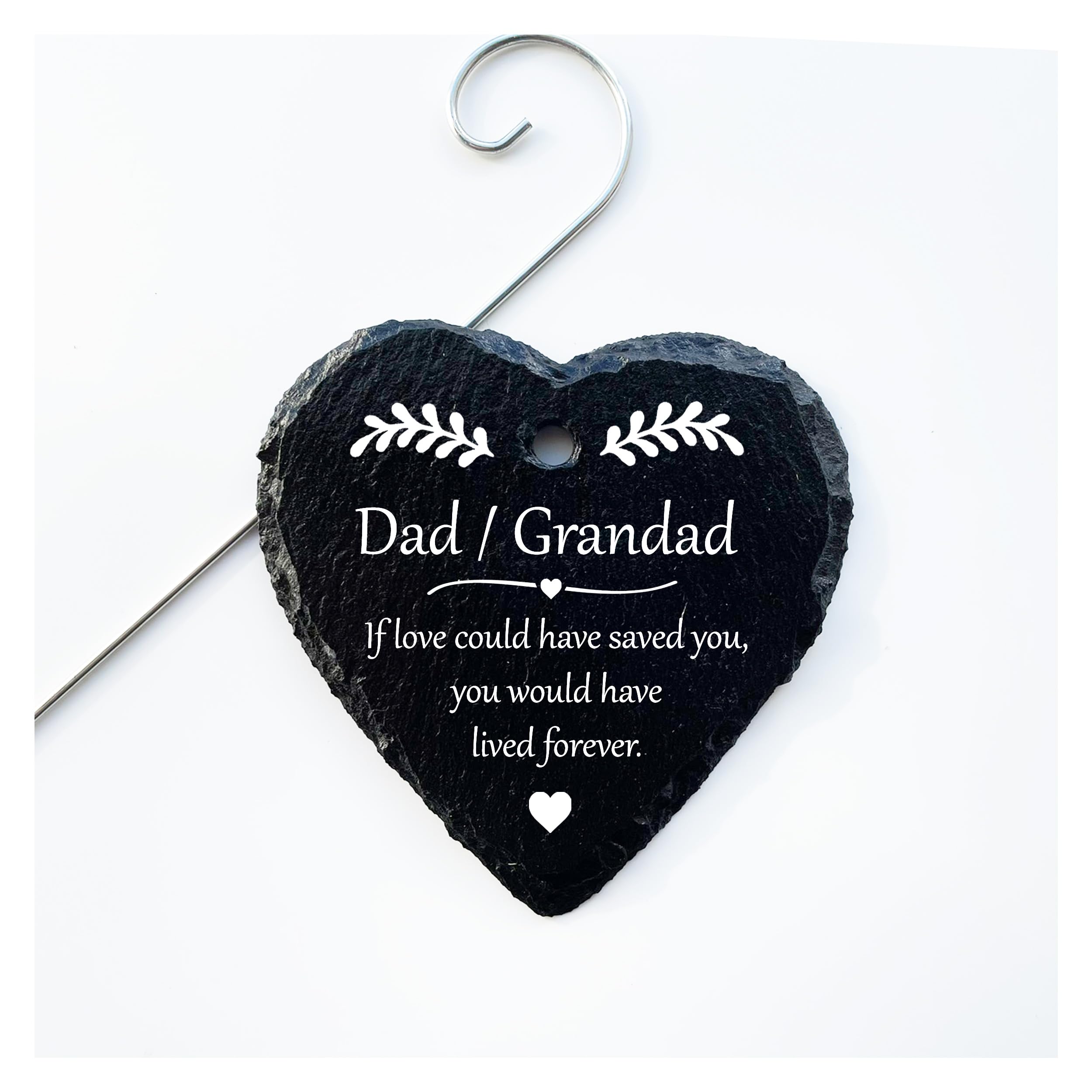 Slate Heart Grave Marker Memorial For Mum Dad Grandad Nan - If Love Could Have Saved You, You Would Have Lived Forever (Dad & Grandad)
