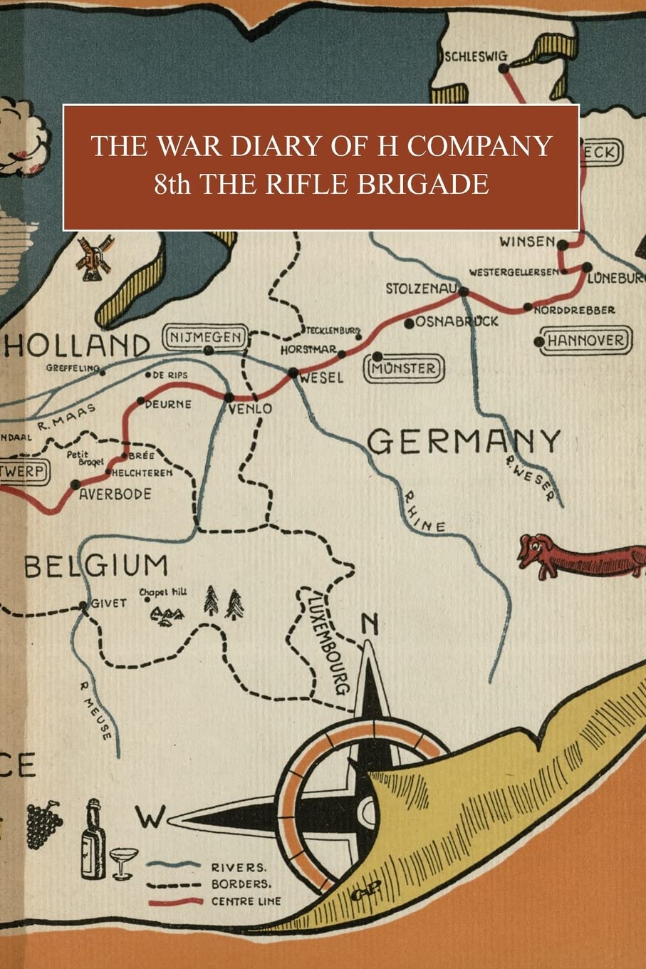 THE WAR DIARY OF H COMPANY 8th THE RIFLE BRIGADE NEW & FREEPOST IN THE UK