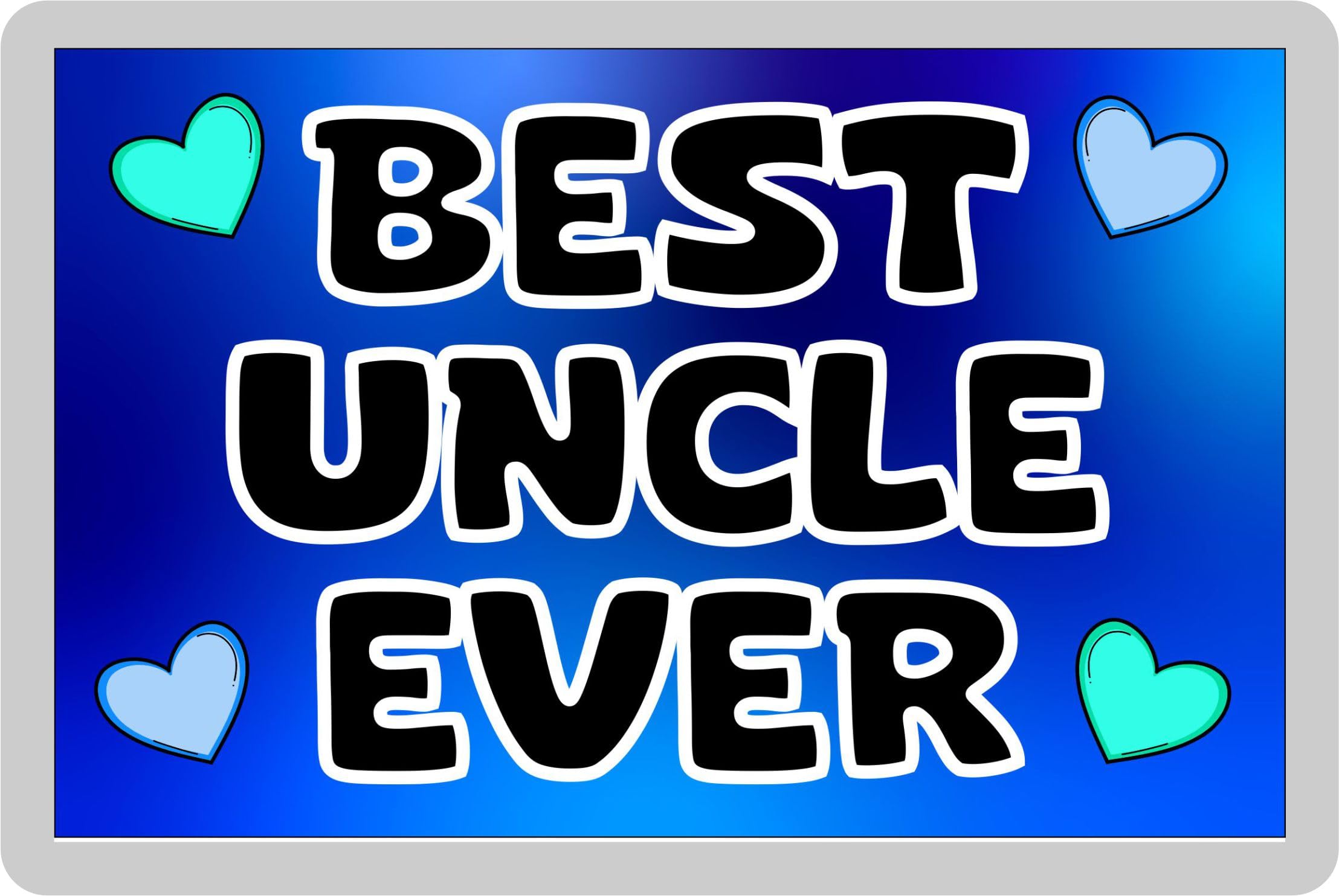 Decalarama Uncle Fridge Magnet Gift – Best Uncle Ever - Fun Cute Novelty Family Present