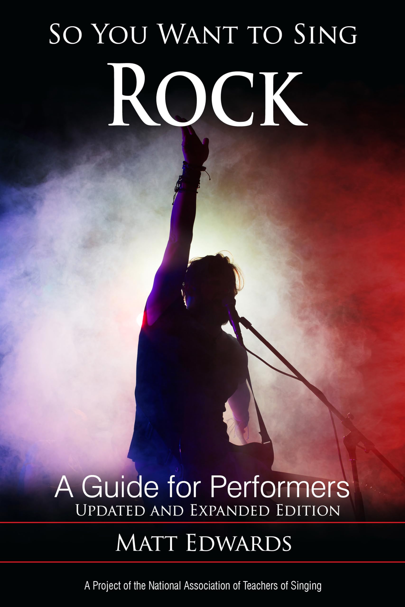 So You Want to Sing Rock: A Guide for Performers: 22