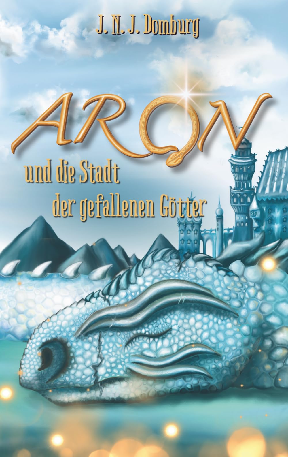 Aron: und die Stadt der gefallenen Götter