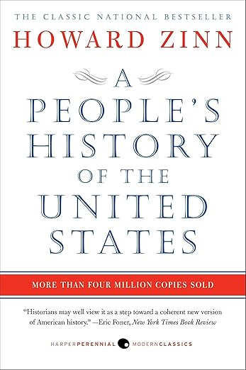 A People's History of the United States: 1492-Present by Howard Zinn