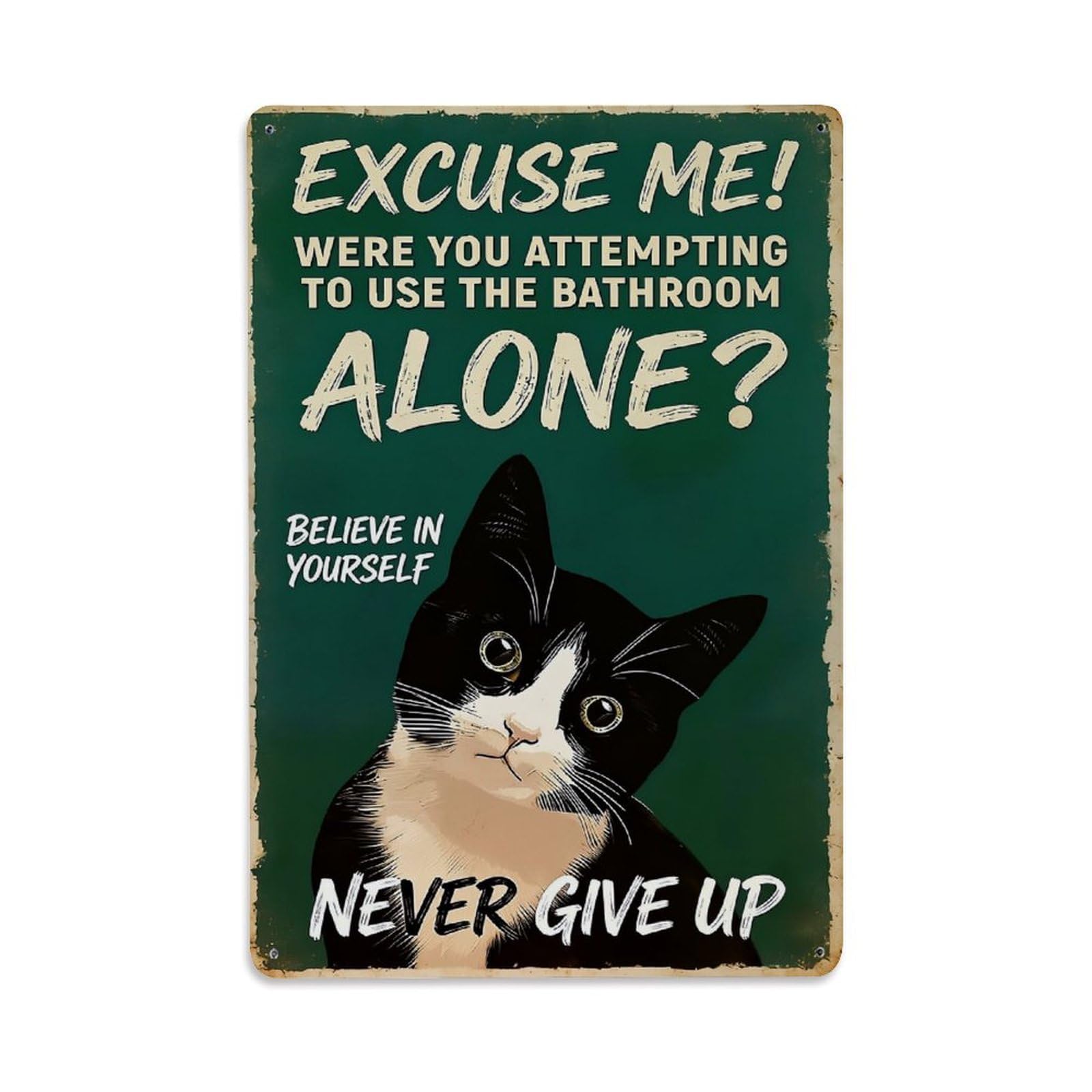 Cat Bathroom Humor Motivational Poster Tin Sign Metal Poster Vintage Metal Signs for Home Man Cave Bar Cafe Kitchen laundry room Wall Decorations Gift 8x12Inch