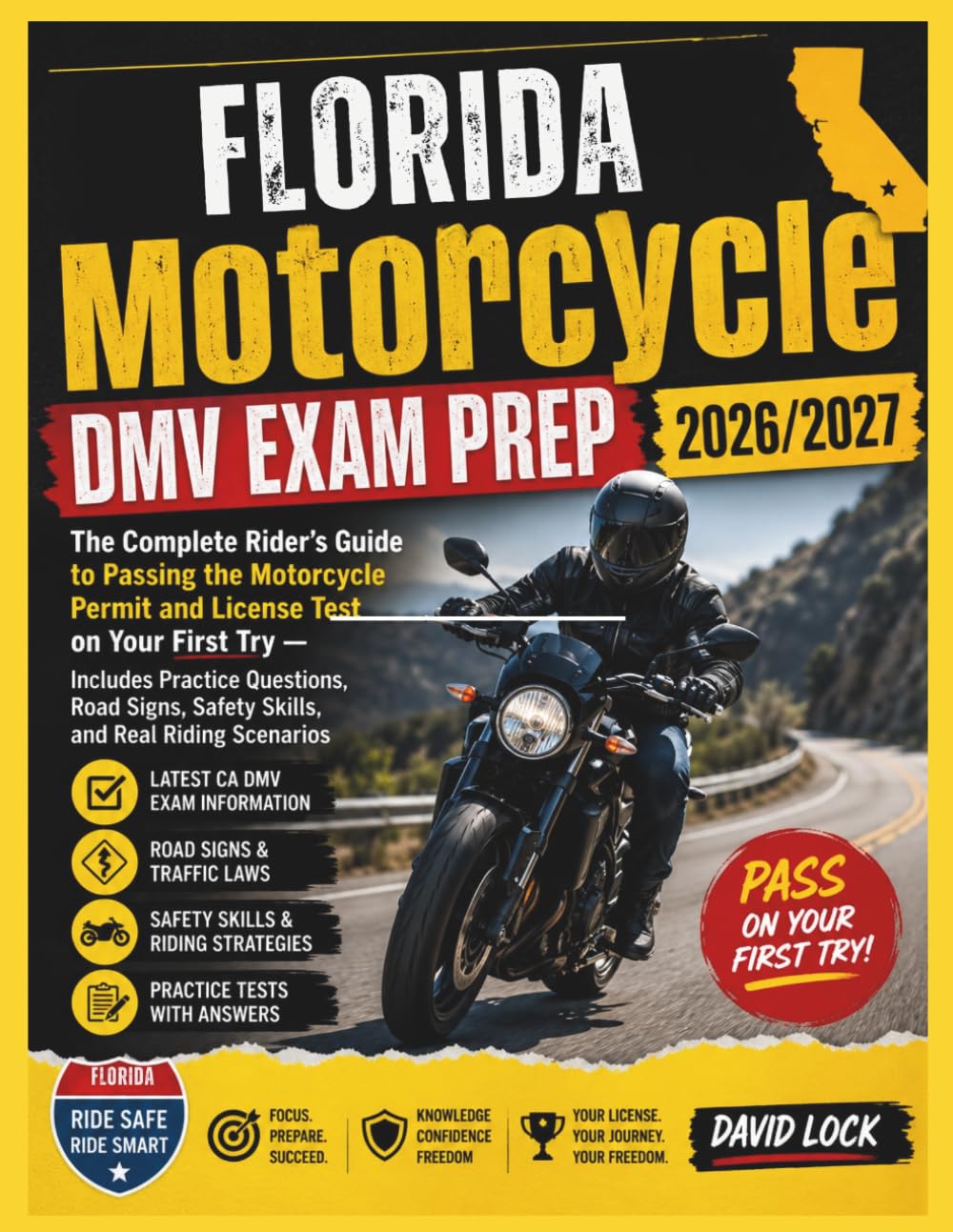 FLORIDA MOTORCYCLE DMV EXAM PREP 2026/2027: THE COMPLETE RIDER’S GUIDE TO PASSING THE MOTORCYCLE PERMIT AND LICENSE TEST ON YOUR FIRST TRY