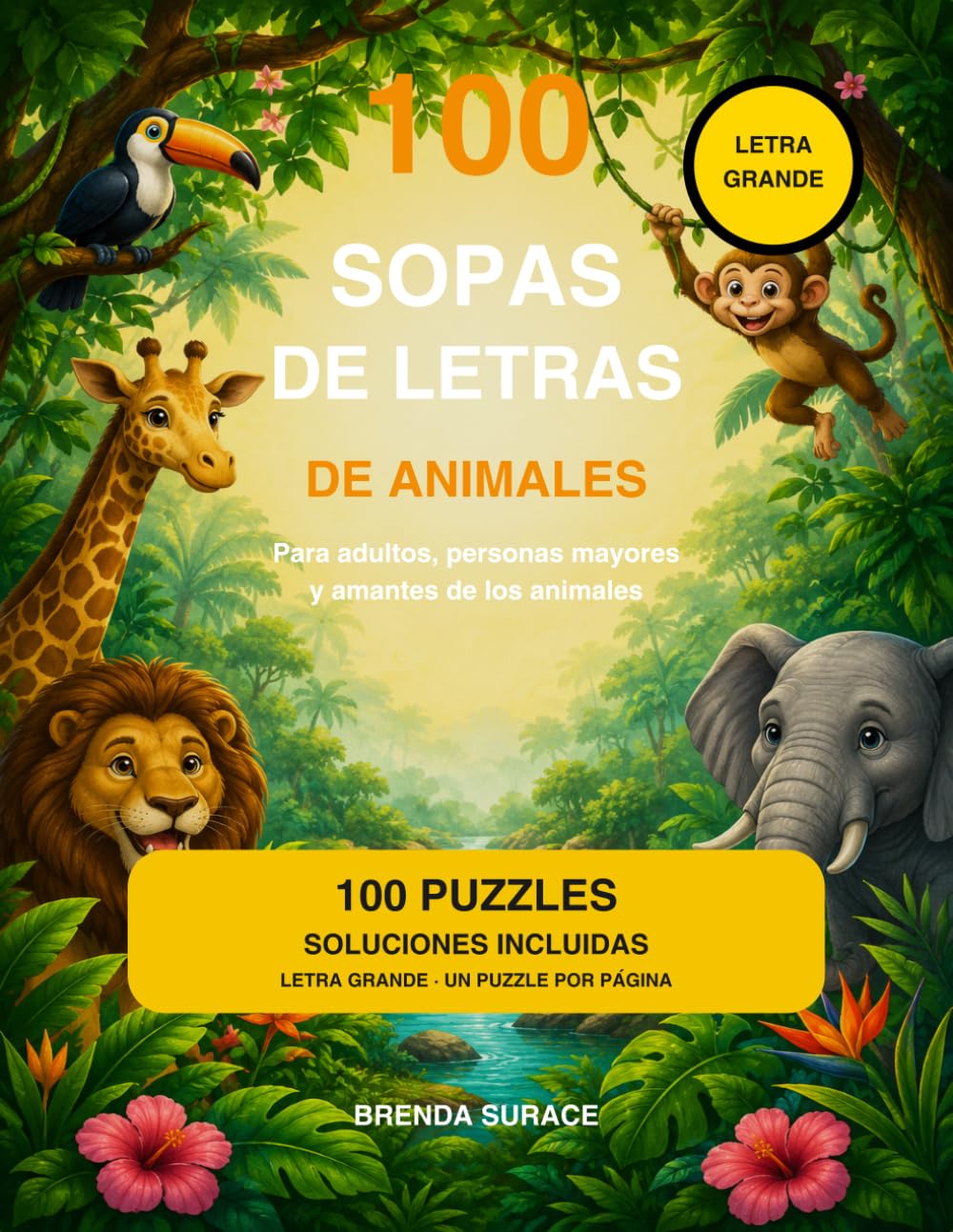 100 Sopas de Letras de Animales: Pasatiempos con letra grande y soluciones