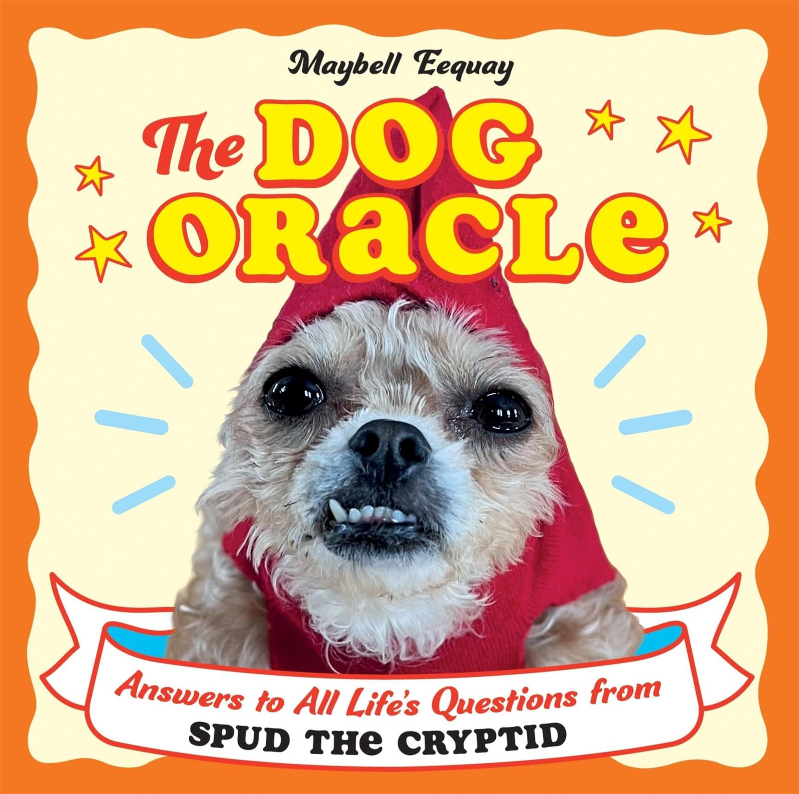 The Dog Oracle by Maybell Eequay Hardback