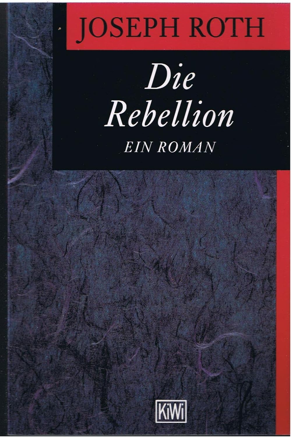 Die Rebellion (KiWi) Roth, Joseph Amazon.de Bücher