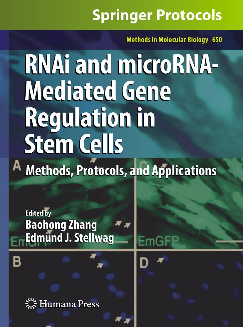Buy RNAi and MicroRNA-Mediated Gene Regulation in Stem Cells: Methods, Protocols, and Applications: 650 (Methods in Molecular Biology) — BookShops.in