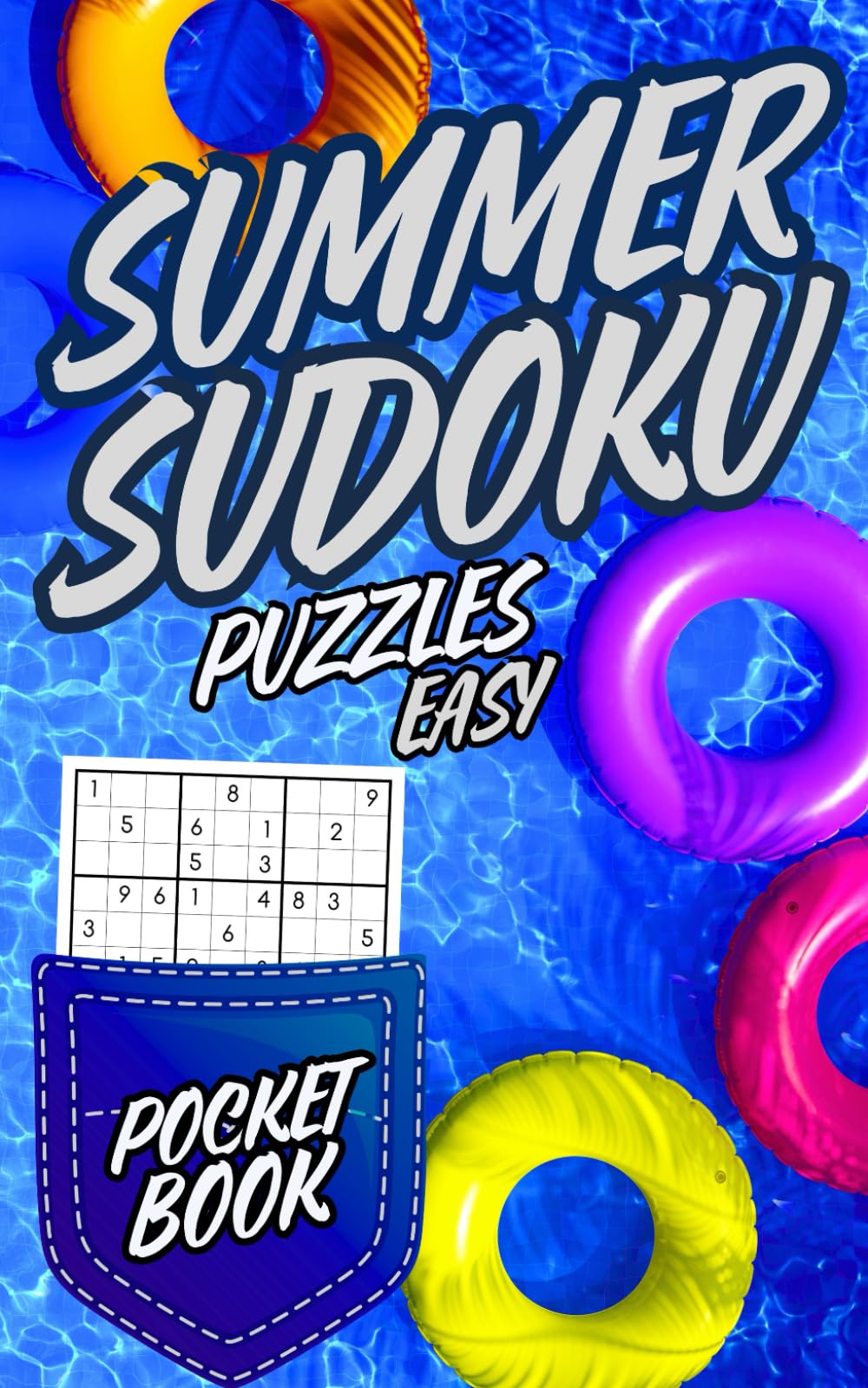 Summer Sudoku Puzzles Pocket Book: Easy Puzzles Compact Travel Friendly Book