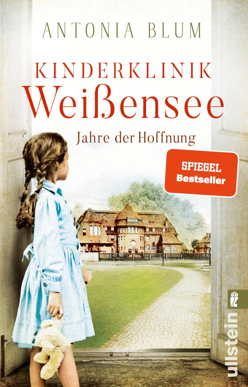 Kinderklinik Weißensee - Jahre der Hoffnung: Roman | Eine Kinderärztin kämpft beherzt gegen die Spanische Grippe