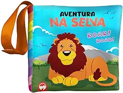 BEBÊ FELIZ - AVENTURA NA SELVA: LIVRO DE PANO INFANTIL