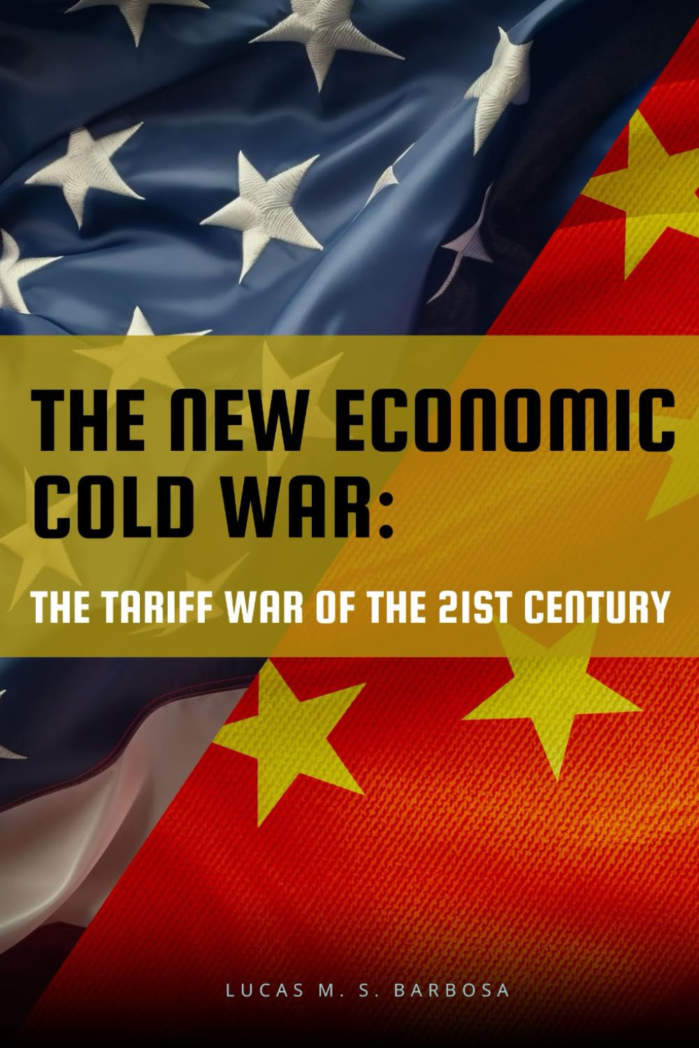 The New Economic Cold War: The Tariff War of the 21st Century