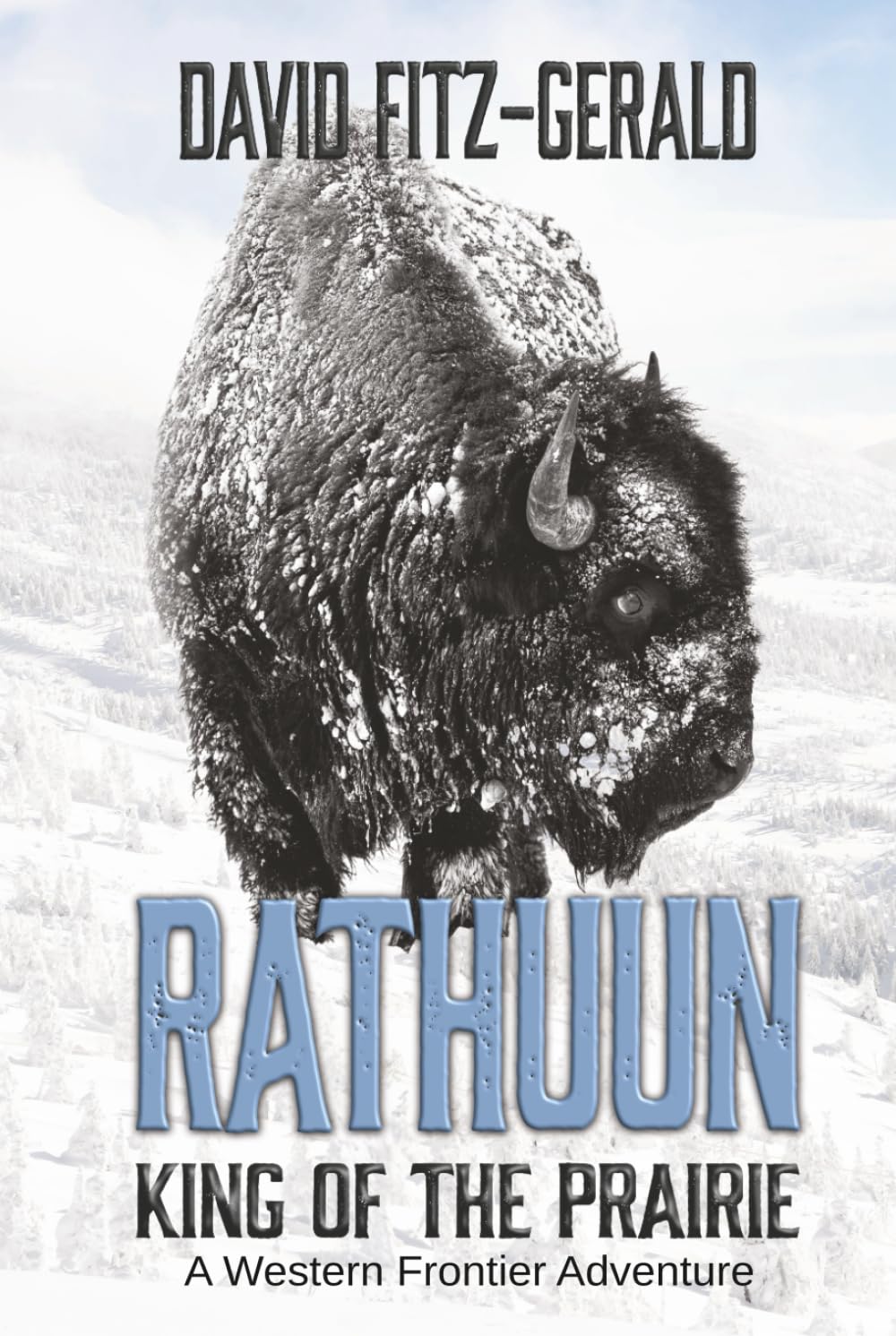 Rathuun: King of the Prairie: A Western Frontier Adventure