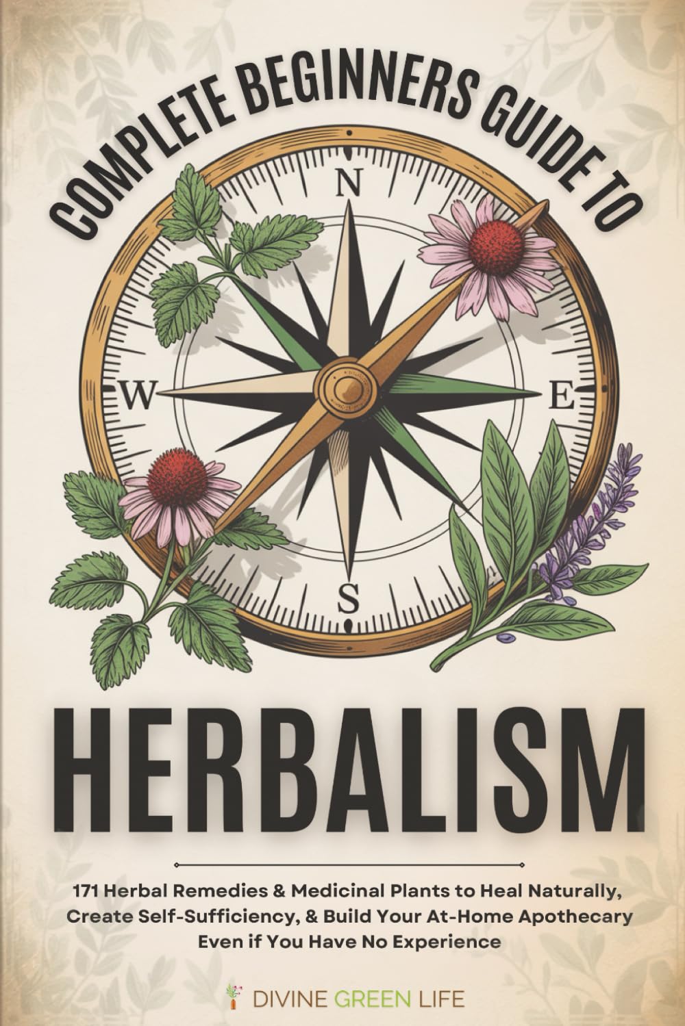 Complete Beginners Guide to Herbalism