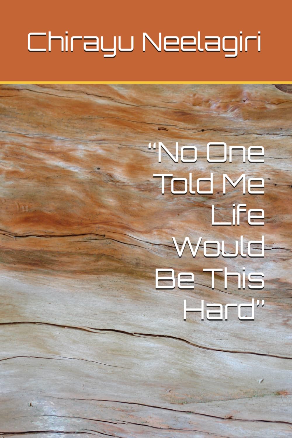 “No One Told Me Life Would Be This Hard”