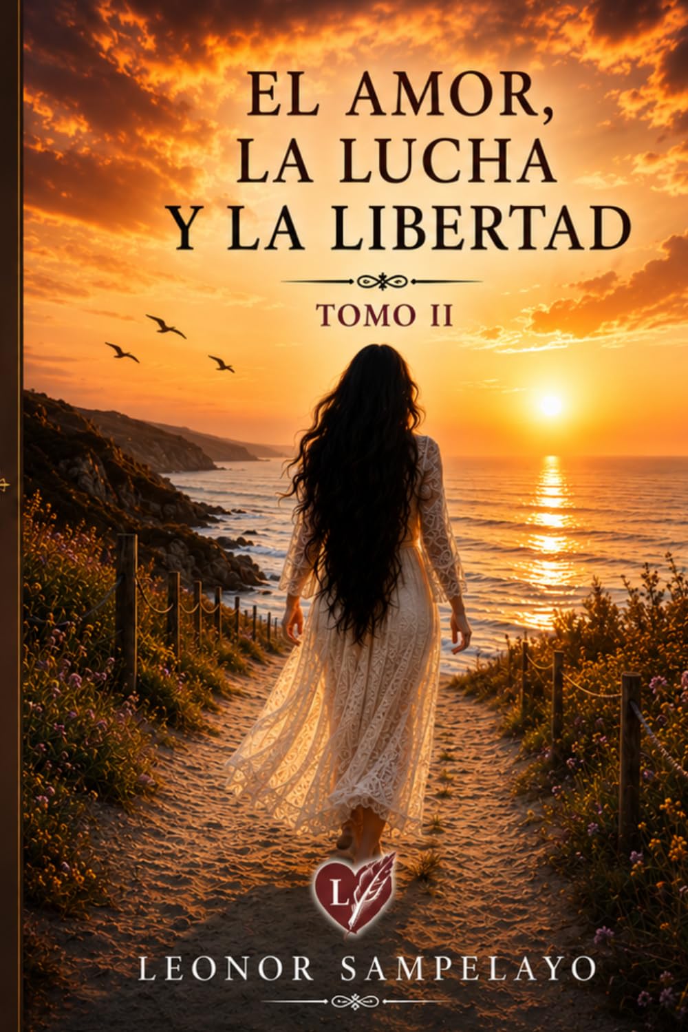 El amor, la lucha y la livertad