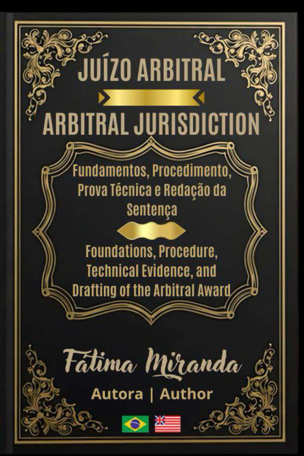 JUÍZO ARBITRAL: Fundamentos, Procedimento, Prova Técnica e Redação da Sentença