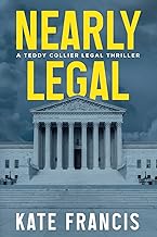 Nearly Legal: A Teddy Collier Legal Thriller
