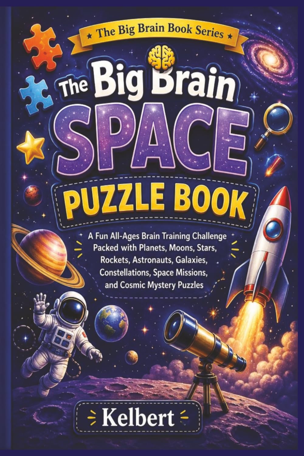The Big Brain Science Puzzle Book (The Big Brain Book Series)