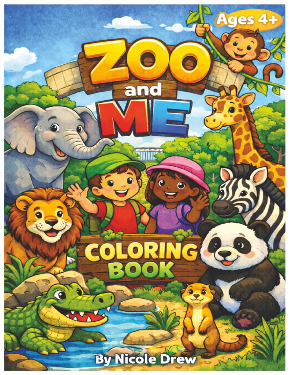 Zoo & Me Kids Coloring Book: Explore and Discover the Animals that Live at the Zoo! (Adventure Coloring for Kids!)