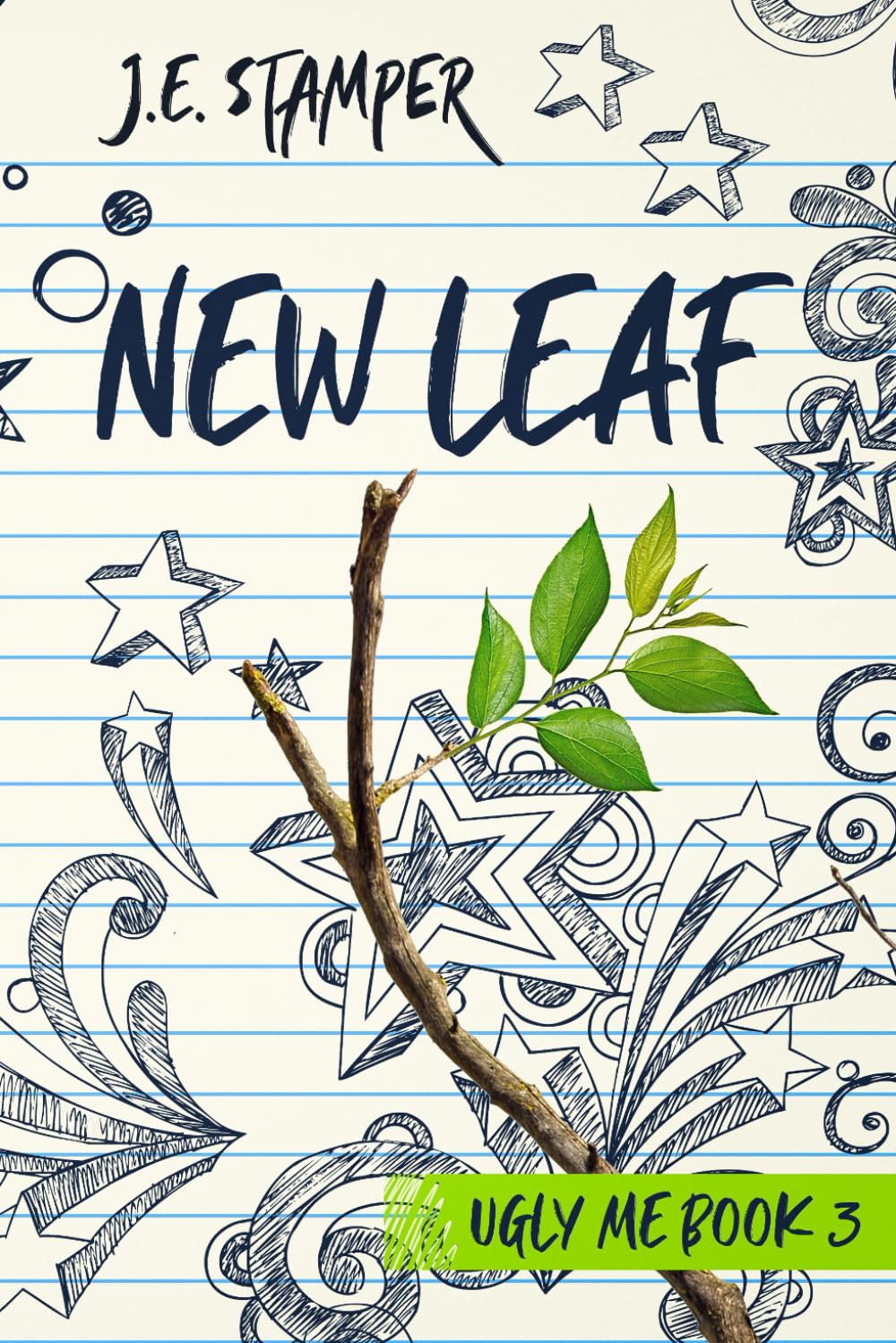 New Leaf: Ugly Me Book 3