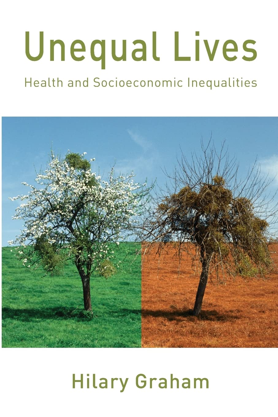 Unequal Lives: Health and Socioeconomic Inequalities