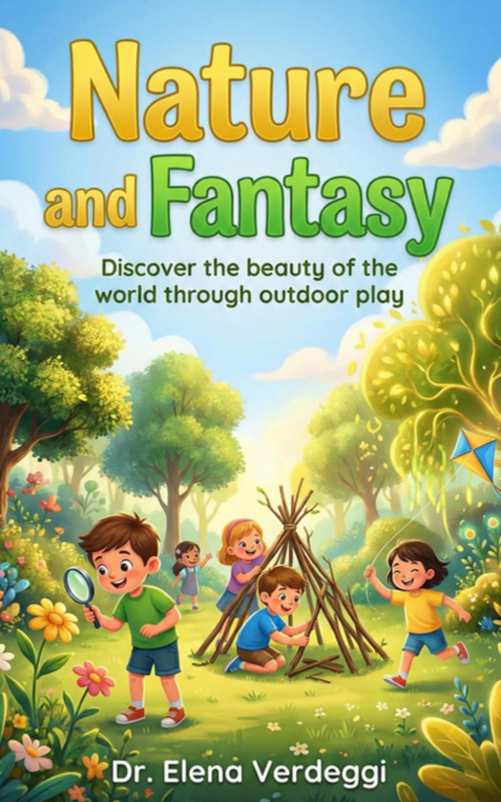 Natur and Fantasy: Discover the beauty of the world through outdoor play