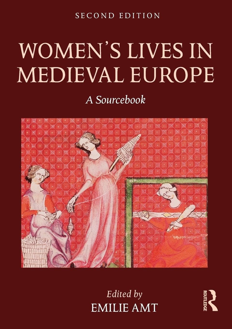 Women's Lives in Medieval Europe: Second Edition