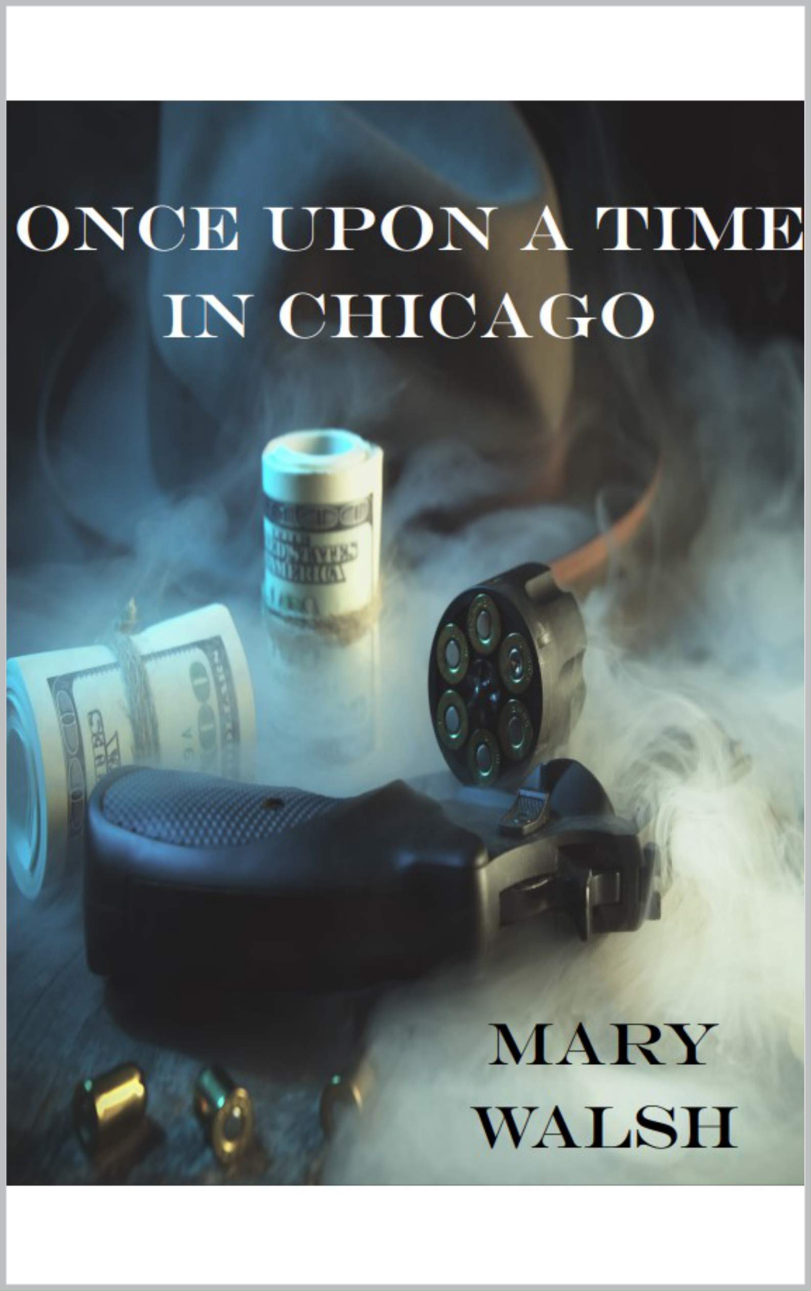 Once Upon a Time in Chicago