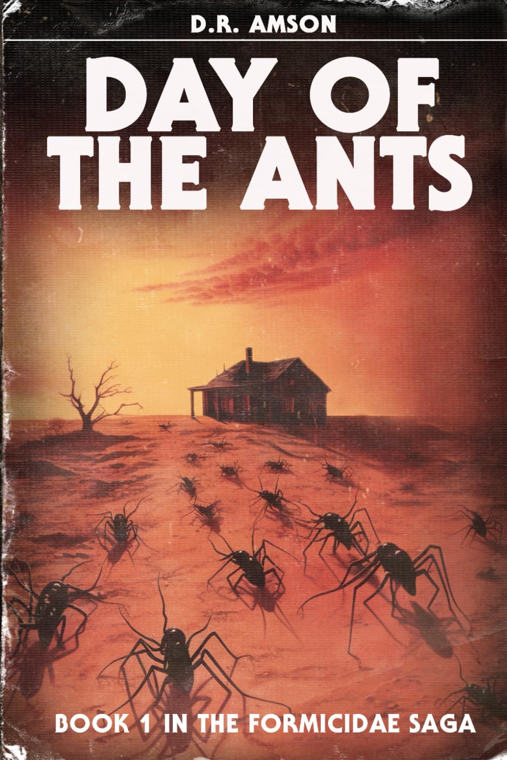 Day of the Ants (The Formicidae Saga)