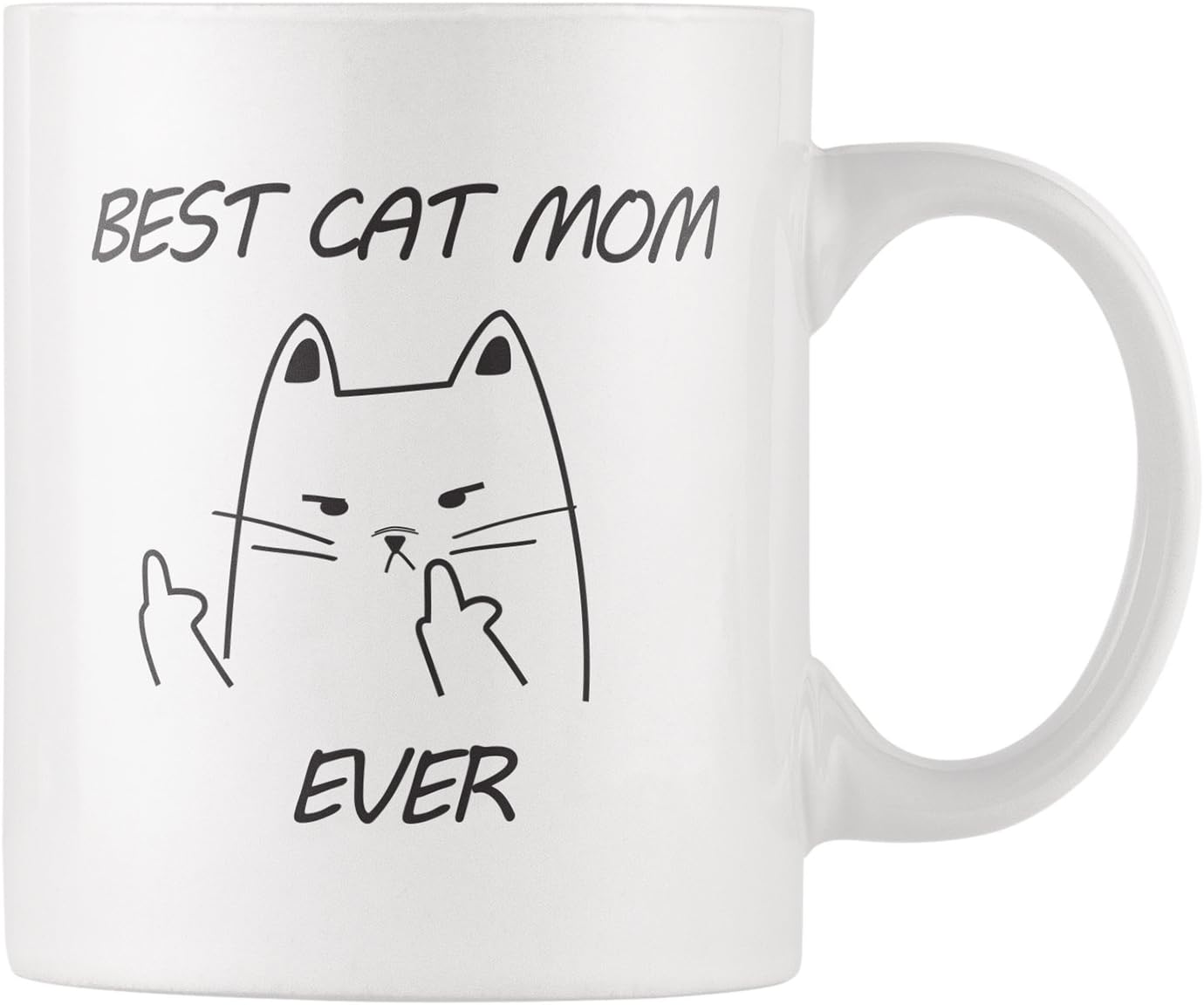 RKC Gifts Best Cat Mom Ever Cat Middle Finger Funny Coffee Mug 11oz – Quality Birthday Gift for Women – Best Novelty Office Cup - Top Gift Idea for Her, Coffee/Tea/Wine/Cat Lovers & Owners