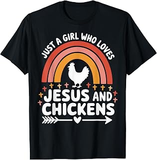 Just A Girl Who Loves Jesus And Chickens T-Shirt