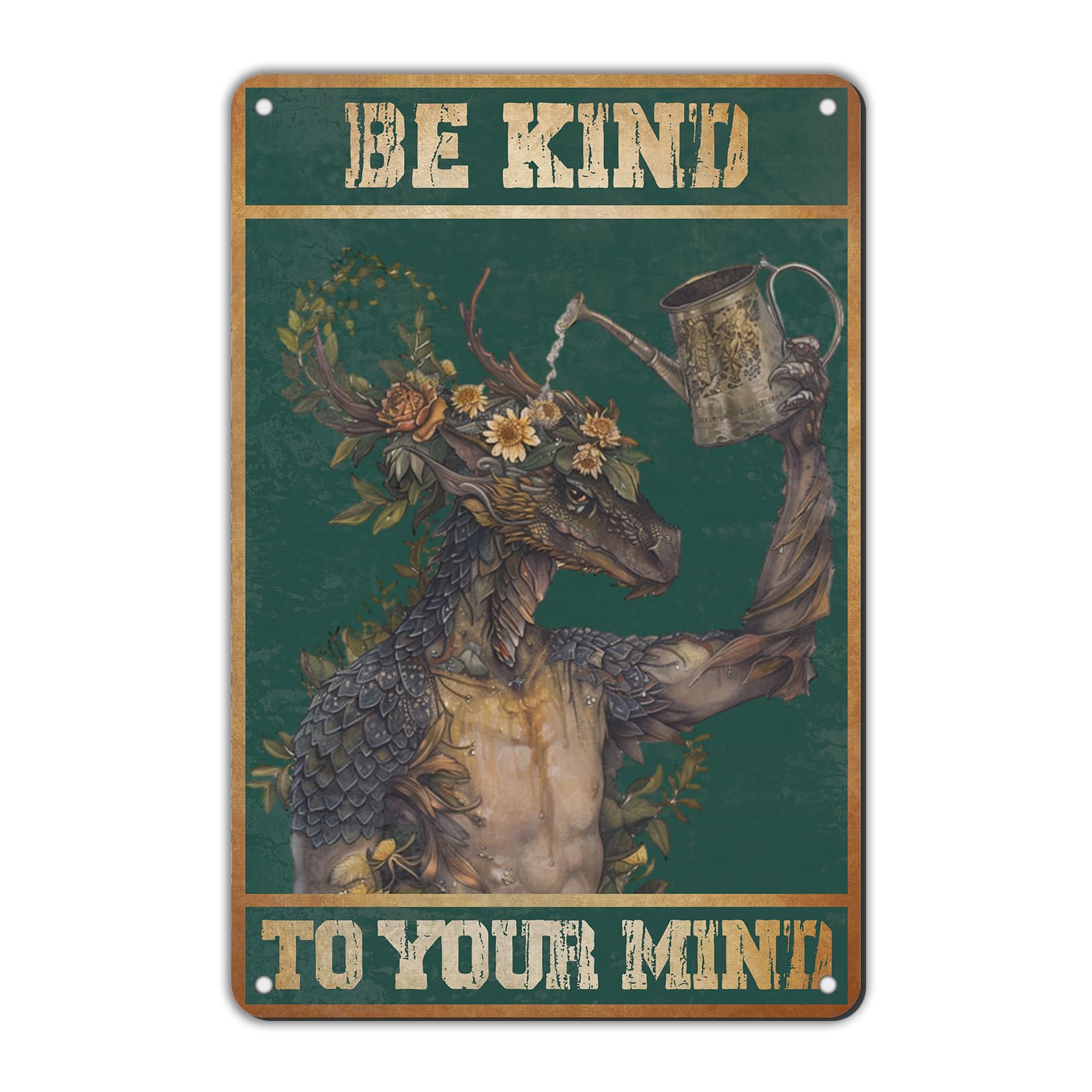 Anceky Be Kind to Your Mind Dragon Metal Tin Sign Yard Sign Wall Decor for Yard Bar Plub Outdoor Window 12×16 Inch